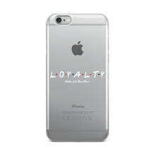 Load image into Gallery viewer, L.O.Y.A.L.T.Y iPhone Case